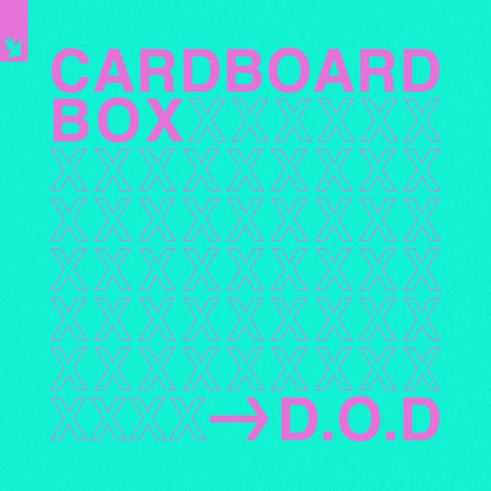 D.O.D and Armada Music celebrate exclusive signing with release of first single: 'Cardboard Box'