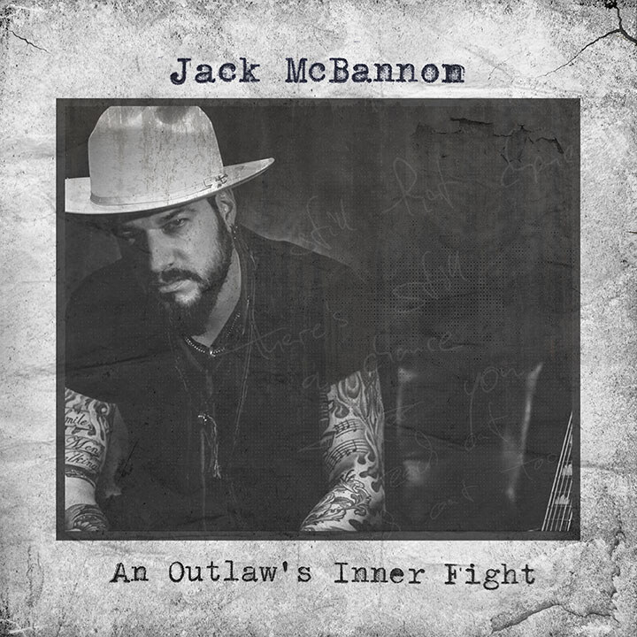 Jack Mcbannon Releases New Single and Video “An Outlaw’s Inner Fight”!