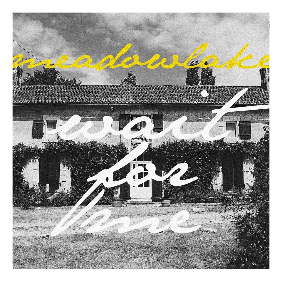 Meadowlake presenteert ‘Wait For Me’