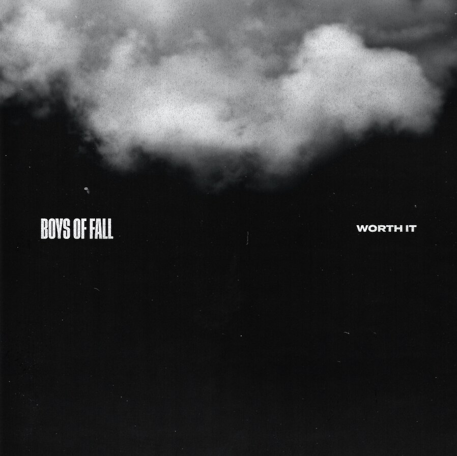 Boys of Fall releases New Single "Worth It"