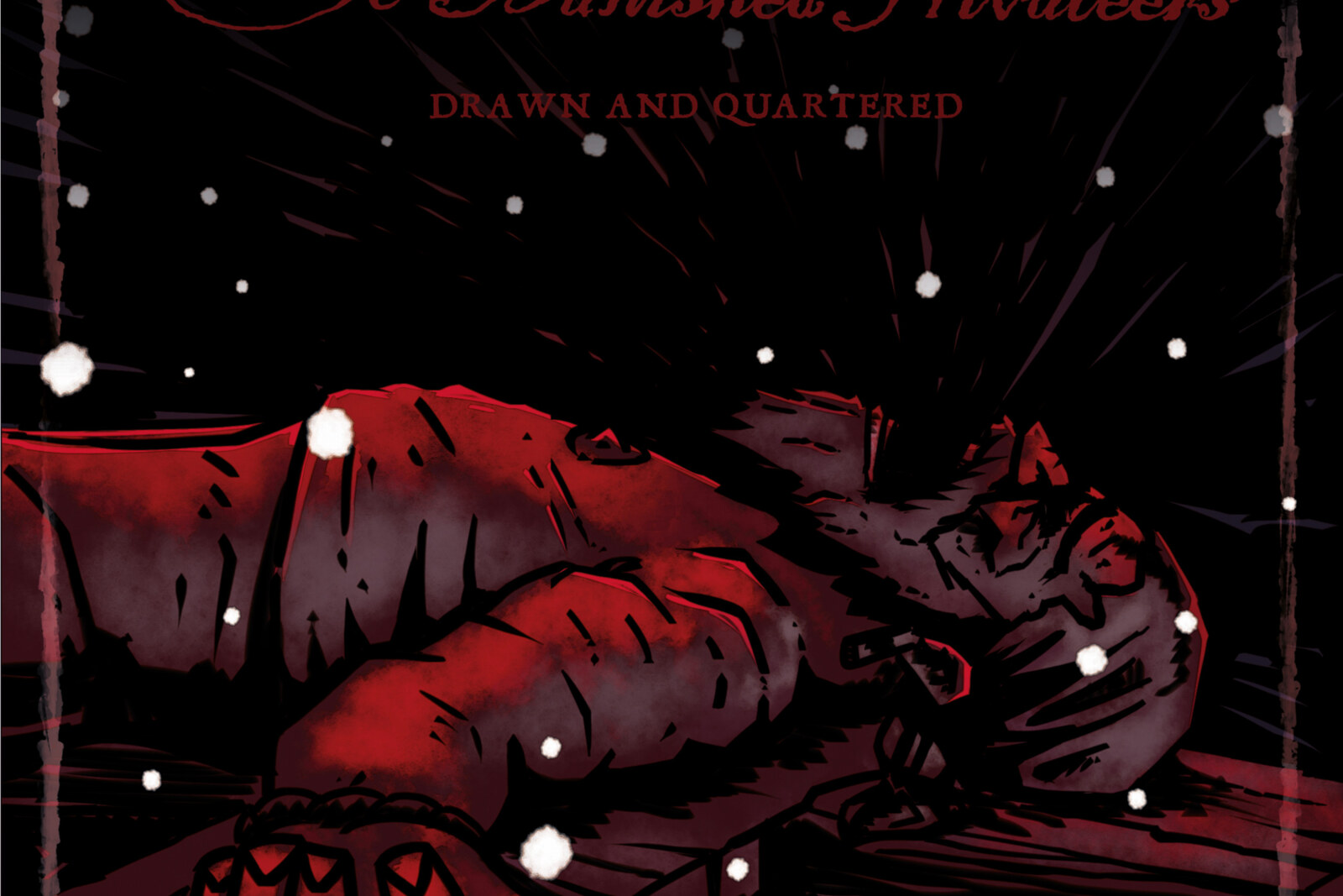 Ye Banished Privateers Present Bloody New Christmas Single & Video, “Drawn And Quartered”