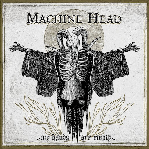 Machine Head release new single 'My Hands Are Empty'
