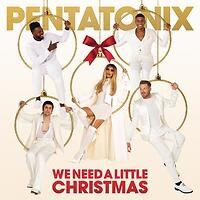Pentatonix releases "We Need A Little Christmas"