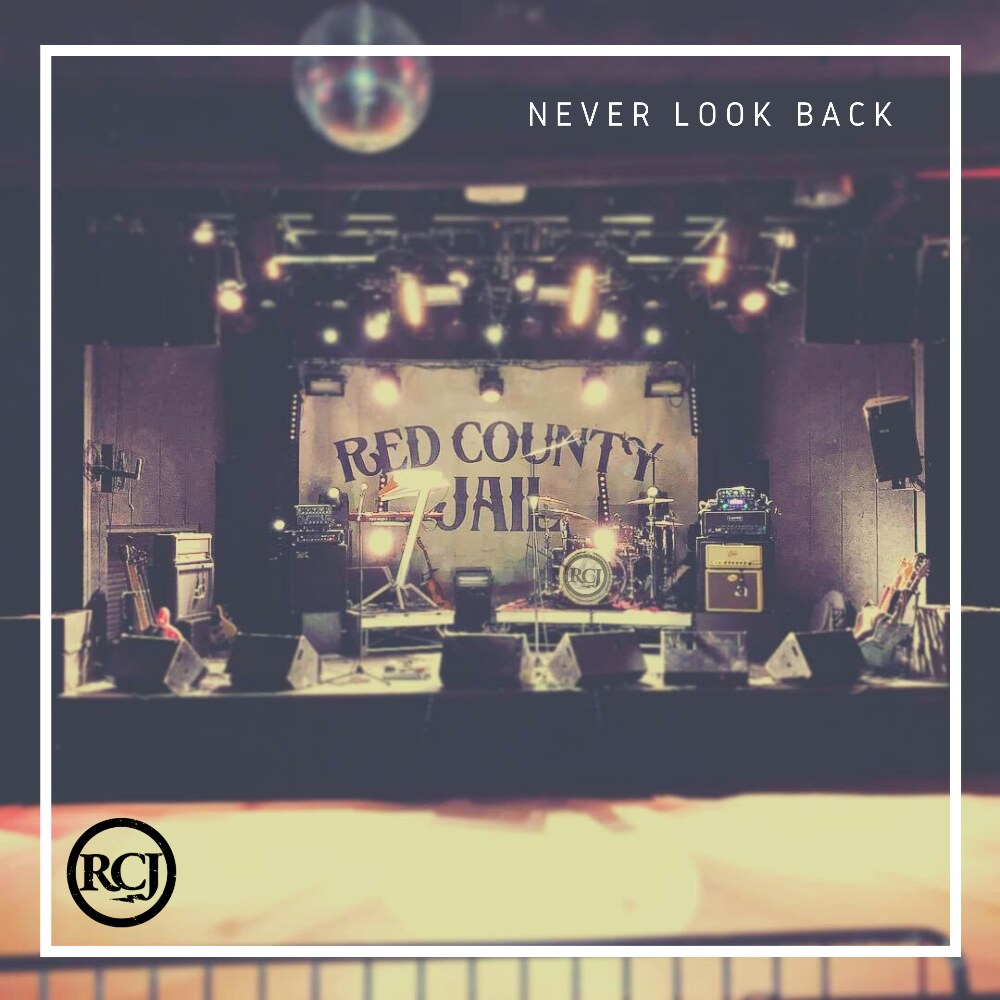 Red County Jail: Germany's Heavy Band Release Single Never Look Back