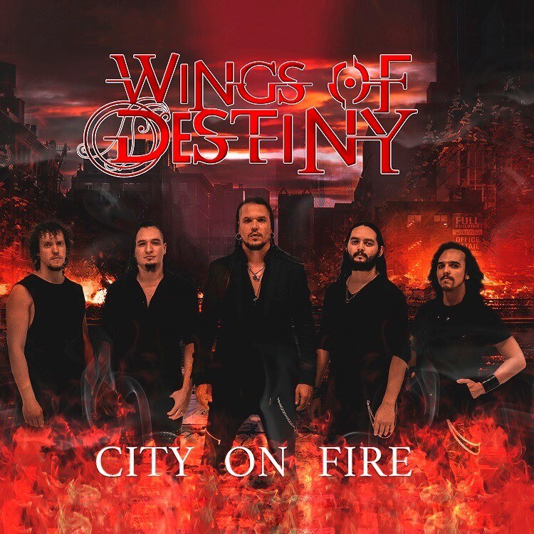Wings of Destiny: Release New Single "City On Fire"
