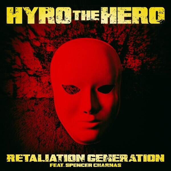 Hyro The Hero Drops New Song "Retaliation Generation"
