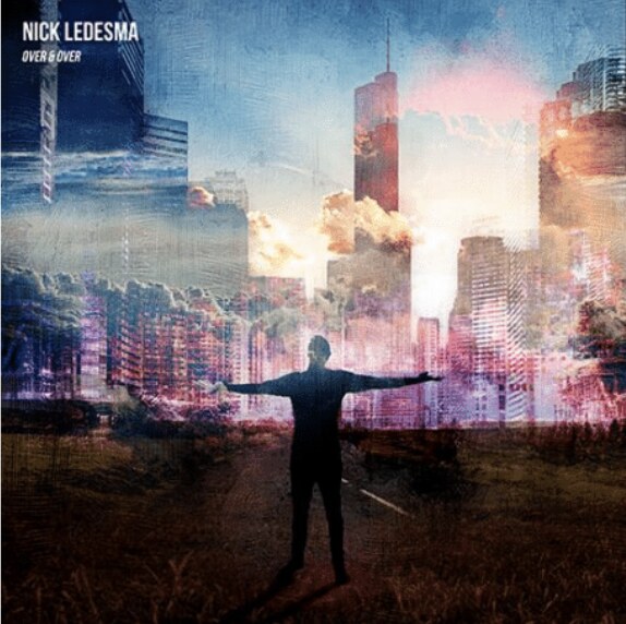 Nick Ledesma shares his  ‘Over & Over’ EP on Circus Records