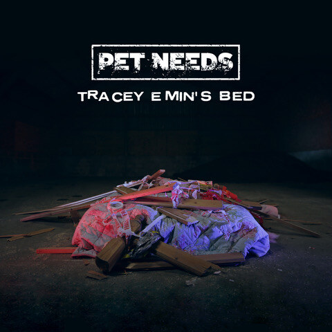 Pet Needs releases "Tracey Emin's Bed" || New Single Out Today