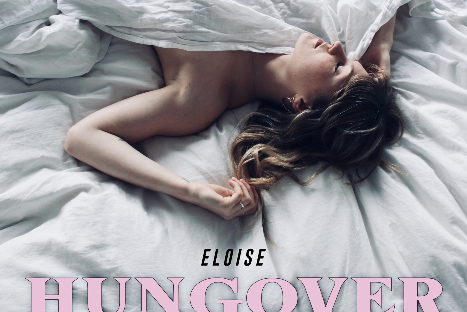 Eloise releases her brand new single ‘Hungover’.