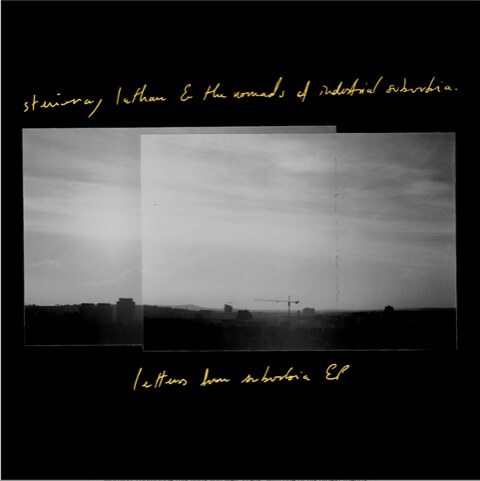 StevieRay Latham & The Nomads of Industrial Suburbia - New single 'Gashouse', out now
