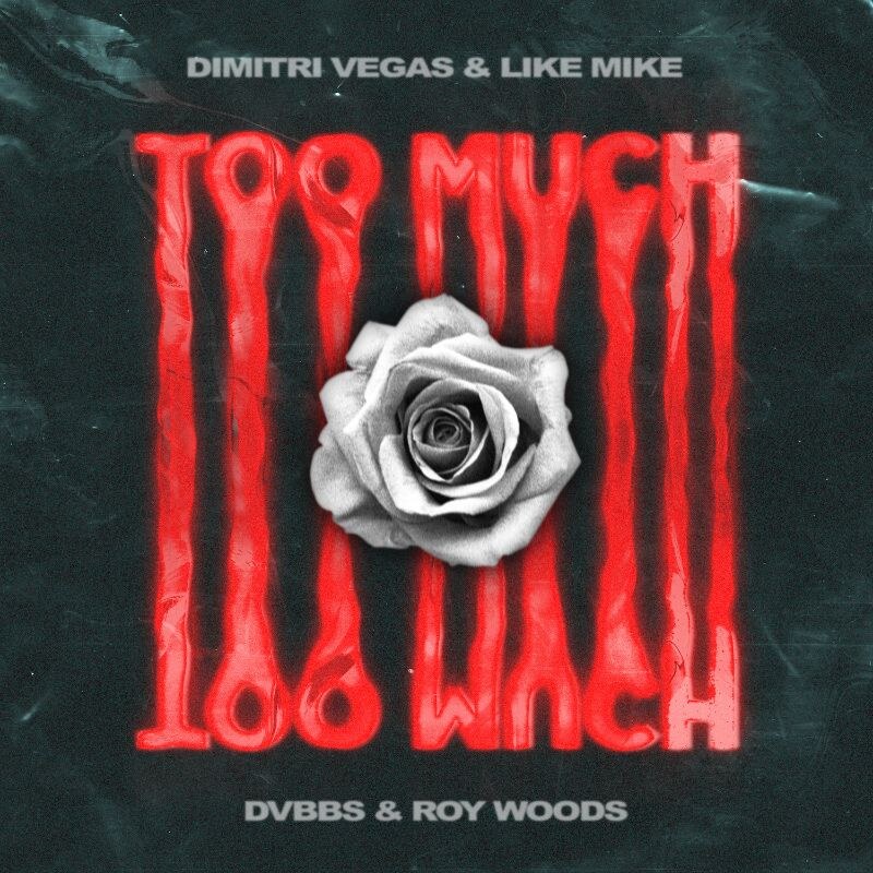 Dimitri Vegas & Like Mike unveil their new single ‘Too Much’ with Canadian duo DVBBS, featuring Drake-signed OVO artist Roy Woods.