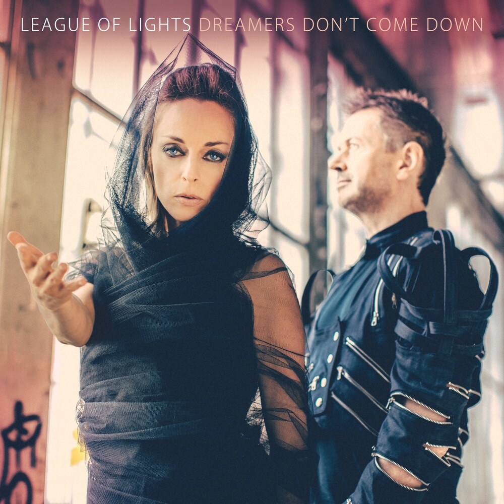 League Of Lights: 'Dreamers Don't Come Down' - new album by electronic pop-rock duo out 12.03.21 (CD+digital) / 23.04.21 (LP)