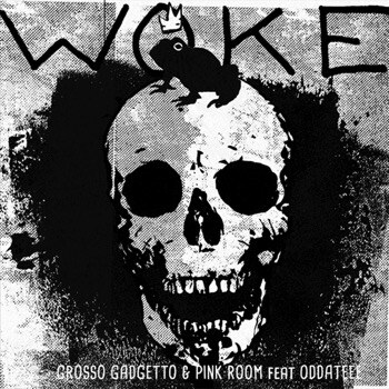 Grosso Gadgetto & Pink Room Release New Dark Industrial/ Noise Rap EP Woke feat. Oddateee.