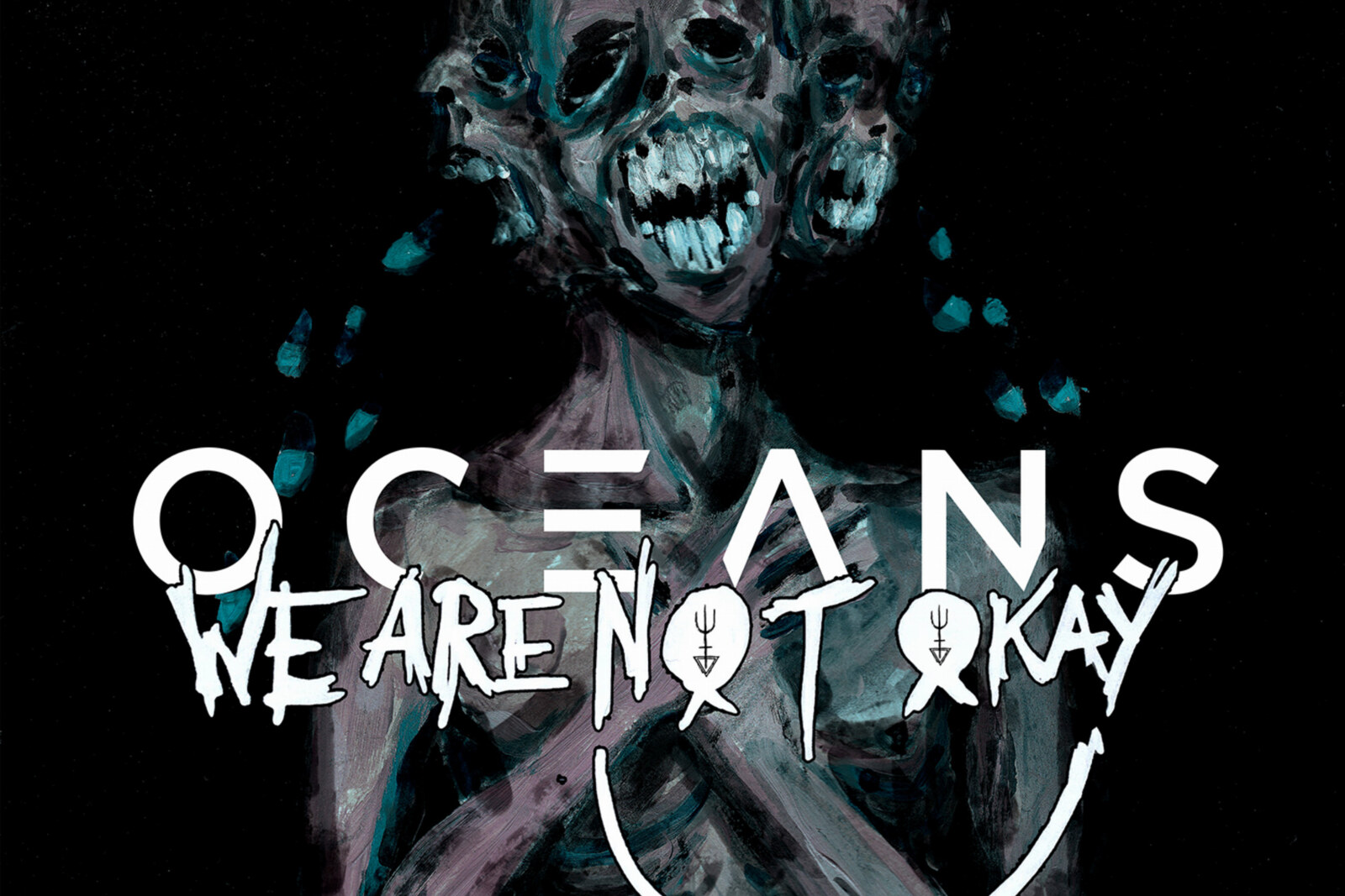 Oceans release new single "WE ARE NØT OKAY"