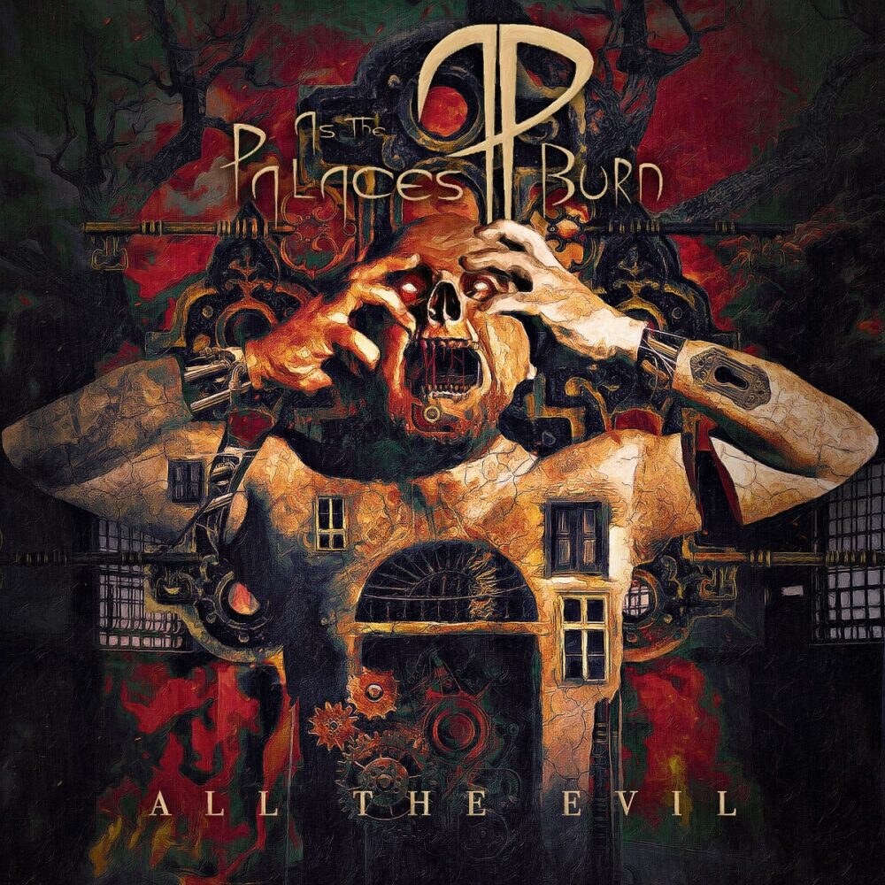 As The Palaces Burn releases new music video “All The Evil”