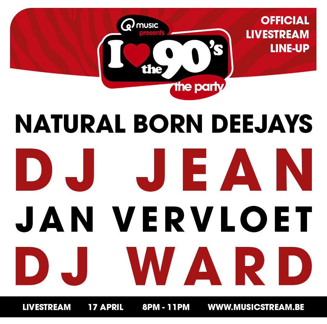 Win zaterdag toffe prijzen tijdens de gratis ‘I love the 90’s’-livestream, met DJ Ward, DJ Jean, Natural Born DJ’s en DJ Jan Vervloet.