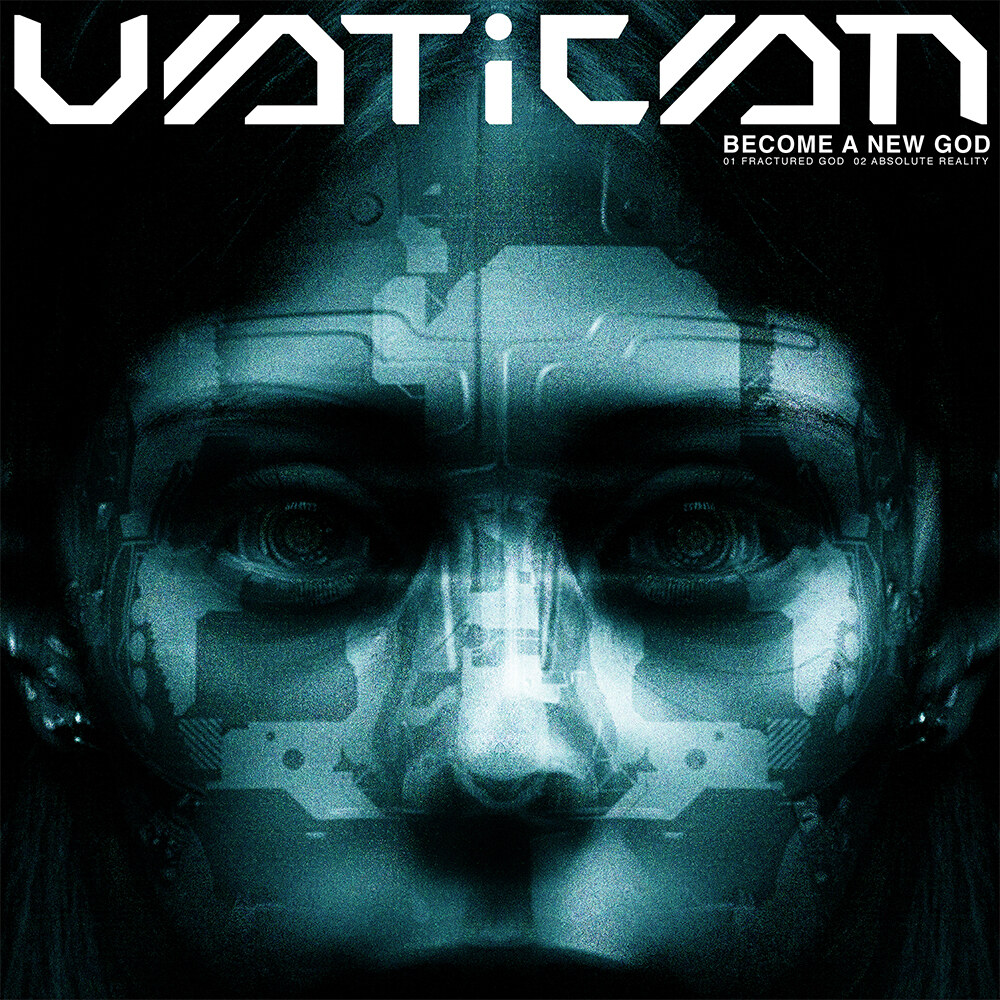 Vatican Sign With Unfd; Band Drops "Become A New God" Double Single Featuring "Fractured God" + "Absolute Reality"  — Watch And Listen