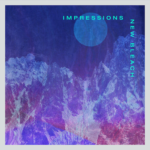 New Bleach Announce Details of Debut Mini LP 'Impressions' | Share Single "Stranger"