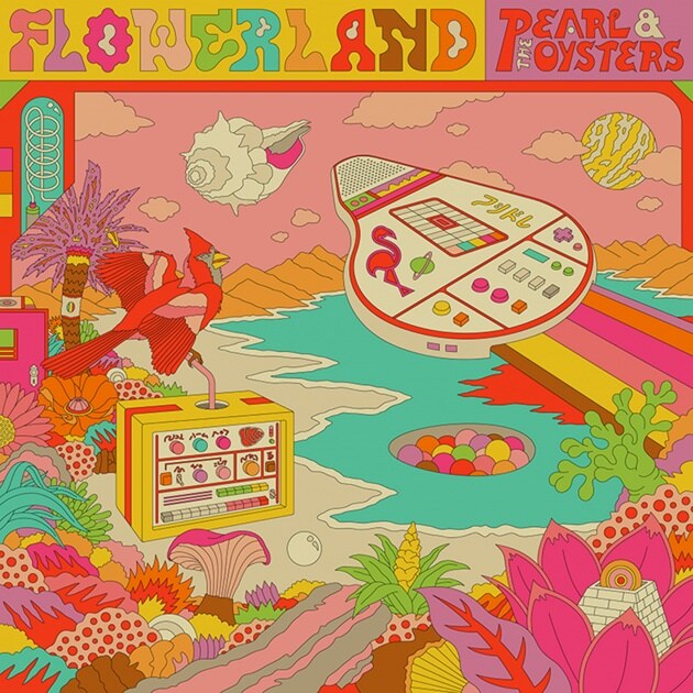  Pearl & The Oysters - Flowerland - Feeltrip Records