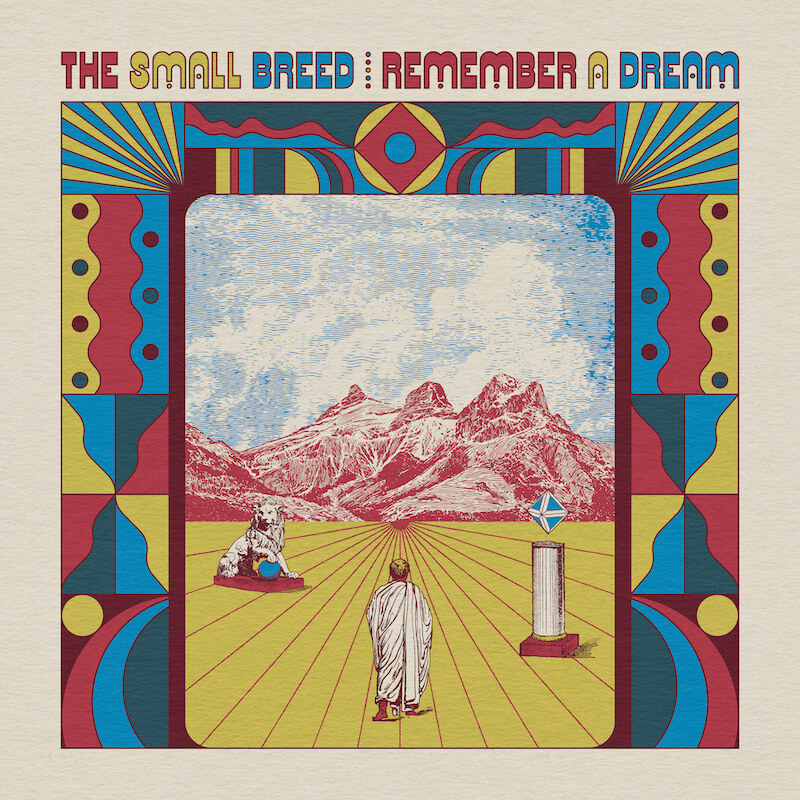 The Small Breed to release their debut album Remember A Dream