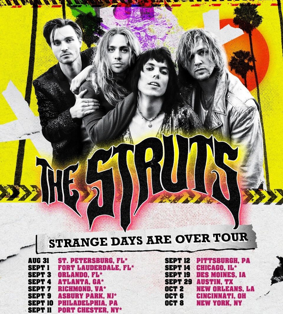 The Struts announce 'Strange Days Are Over' tour dates