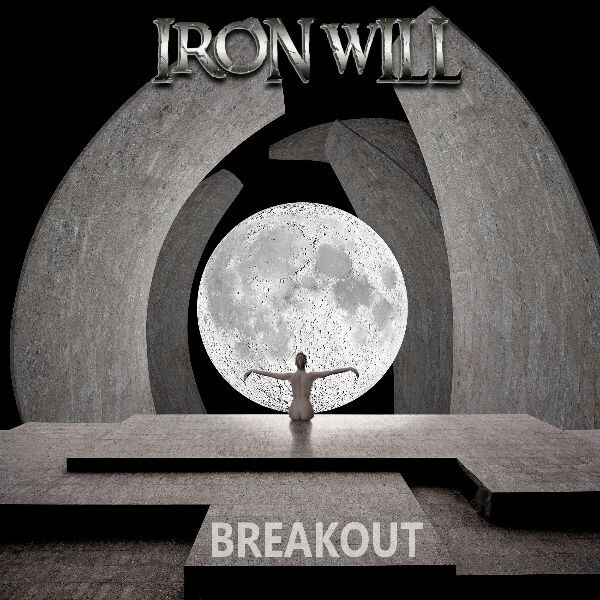 Ironwill: The New Album "Breakout" Out Now!