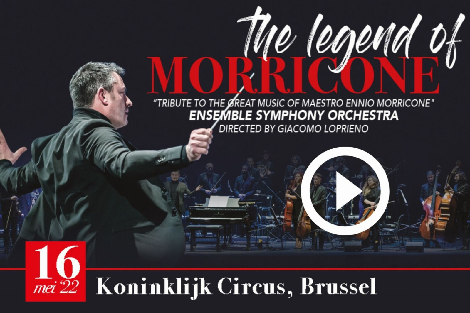The Legend of Morricone op 16 mei 2022 in het Koninklijk Circus Brussel