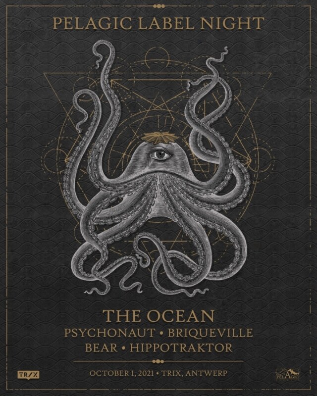 Pelagic Label Night (The Ocean ,Briqueville , Psychonaut , Bear and Hippotraktor)