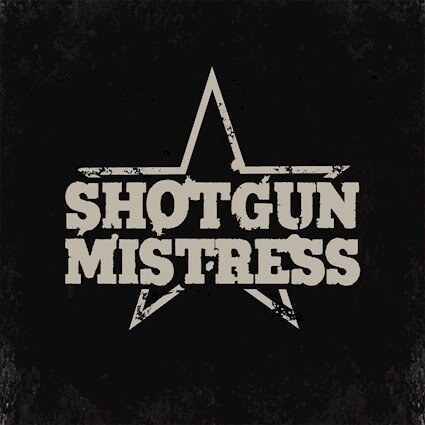 Shotgun Mistress release their self-titled debut album via Crusader Records on 16th July.