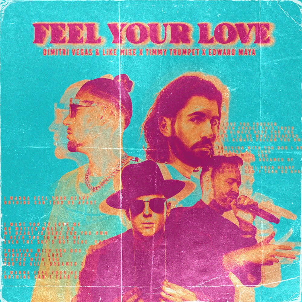 Dimitri Vegas & Like Mike, Timmy Trumpet x Edward Maya 'Feel Your Love' is out now on Sony Music.
