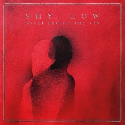 Shy, Low releases 'Snake Behind The Sun'