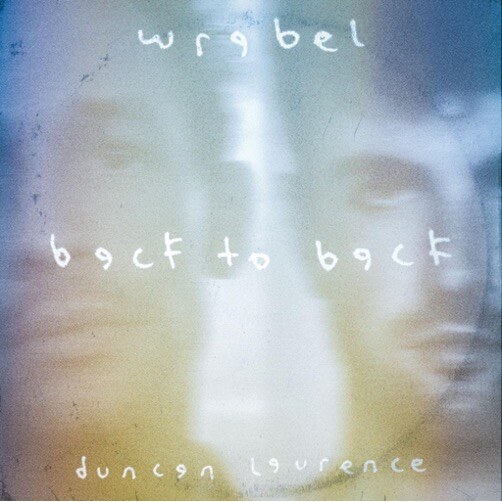 Wrabel & Duncan Laurence Go 'Back To Back'