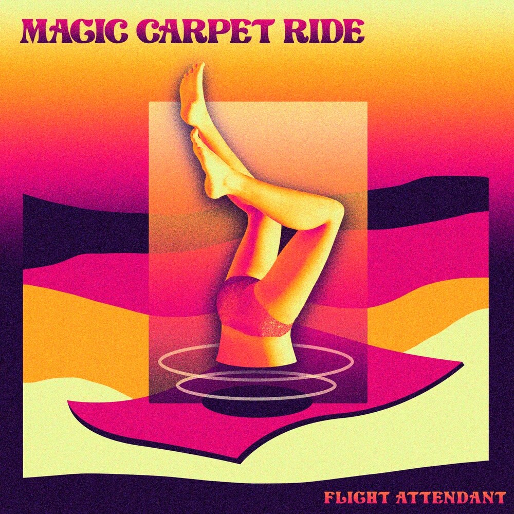 Flight Attendant  - 'Magic Carpet Ride' : Nashville-based indie outfit cover Steppenwolf rock radio classic / out 20.08.21