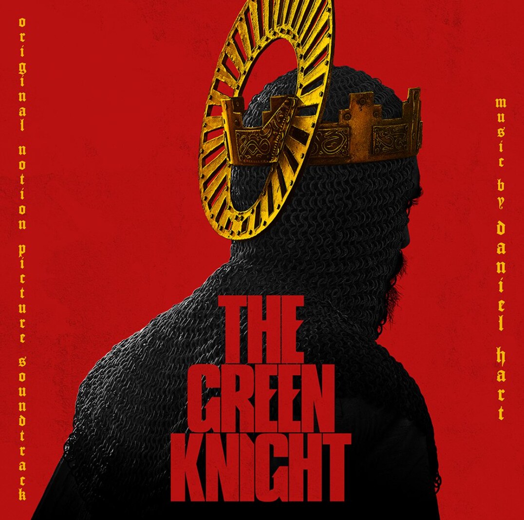 A Sweepingly Dramatic and Expansive Body of Music by Daniel Hart for The Green Knight (Original Motion Picture Soundtrack)
