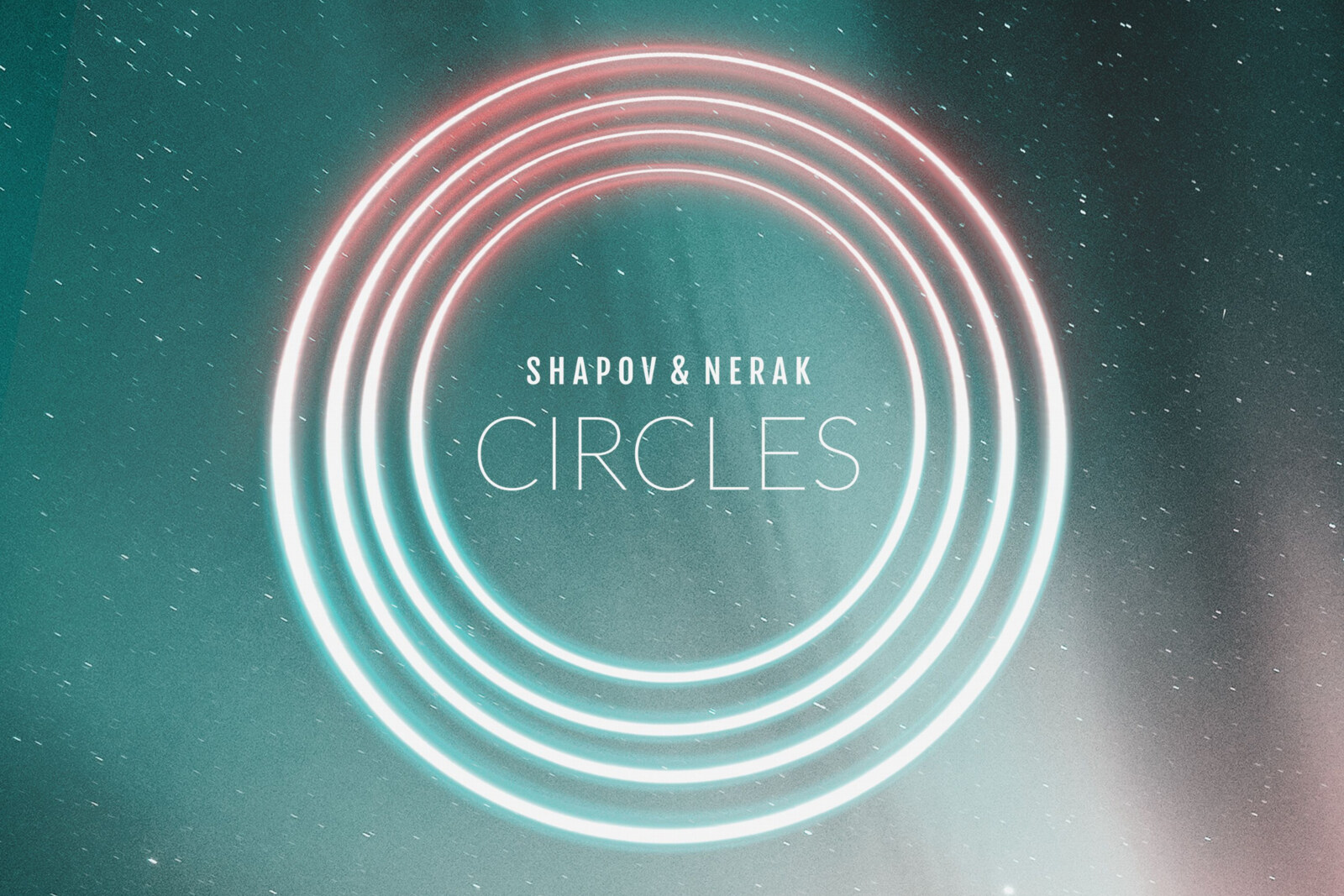 Shapov and NERAK underline new direction with 'Circles (EP)'