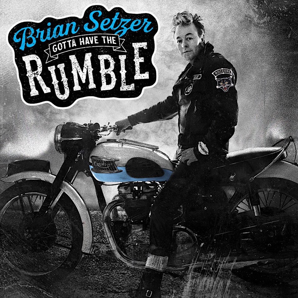 Brian Setzer's nieuwe solo album 'Gotta Have The Rumble' is nu uit!