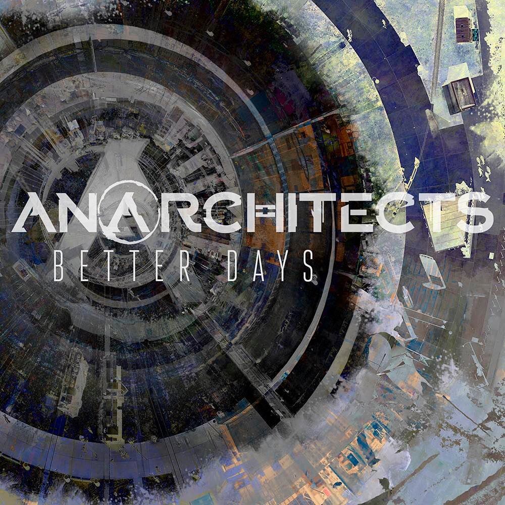 Anarchitects releases debut single "Better Days"