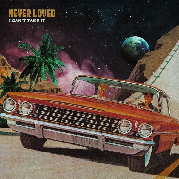 Never Loved Share New Single And Video “I Can’t Take It”