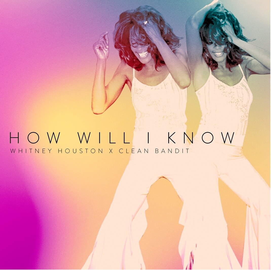 Whitney Houston x Clean Bandit stelt How Will I know voor