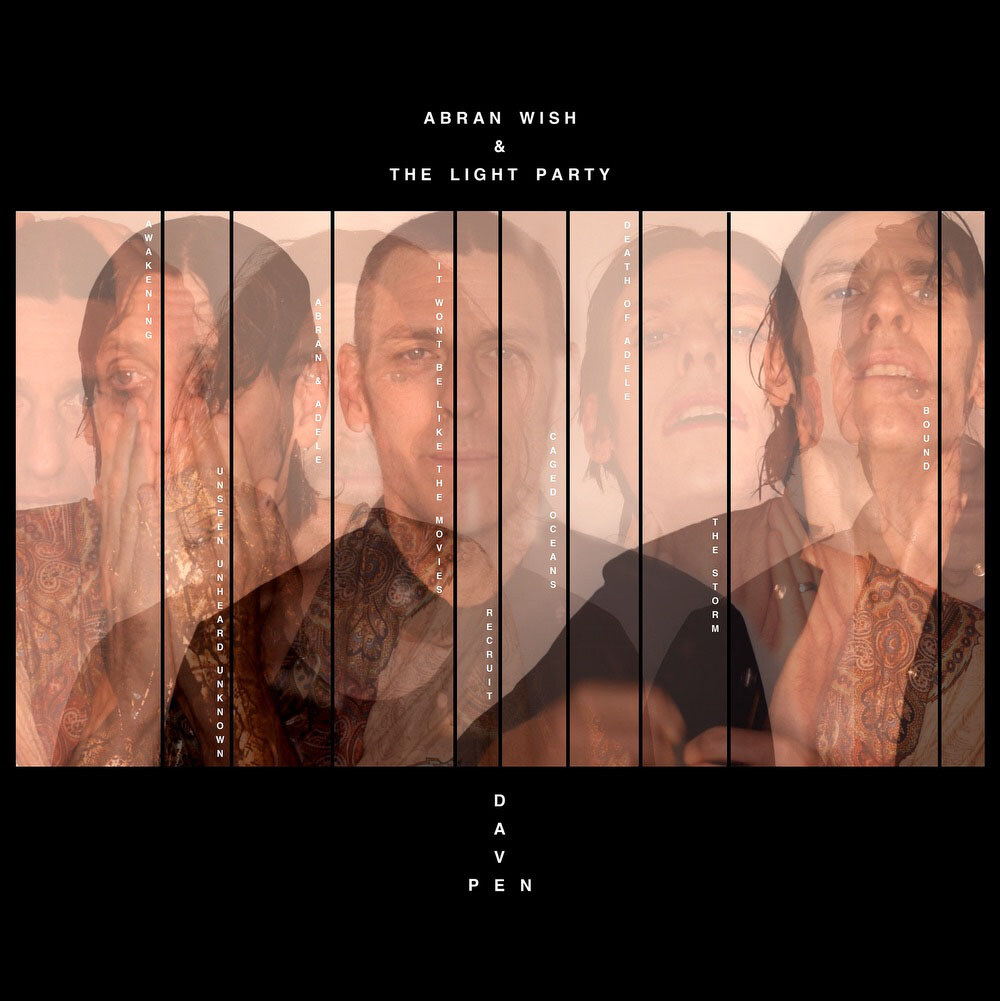 Dave Pen: 'Death Of Adele' - new single by Archive and BirdPen frontman out 04.10.21 / from first solo album 'Abran Wish & The Light Party' out 29.10.21