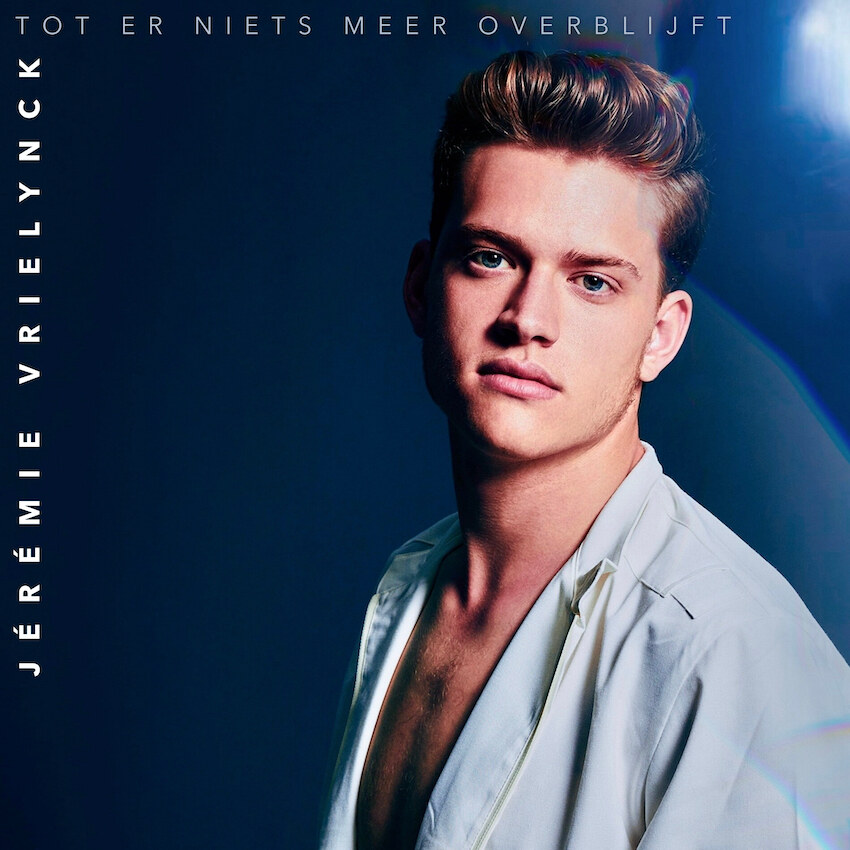 Jérémie Vrielynck gaat voor 5 op een rij met nieuwe single 'Tot er niets meer overblijft'