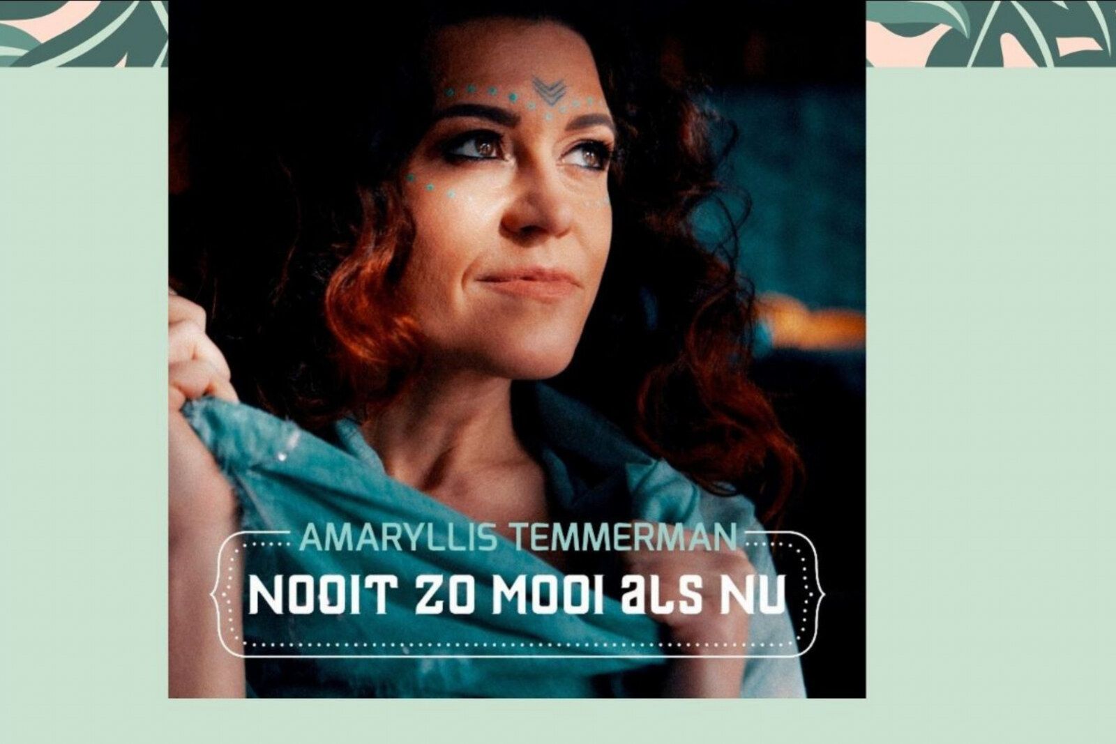 Nooit zo mooi als nu volgens Amaryllis Temmerman