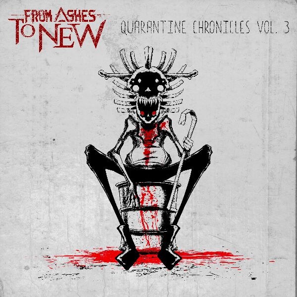 From Ashes To New Release "Quarantine Chronicles" Vol. 3 - Celebrating The Conclusion Of Their EP Series