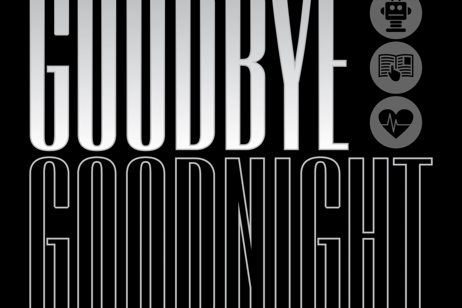 The Robot's Guide To Living Release New Single "Goodbye, Goodnight"