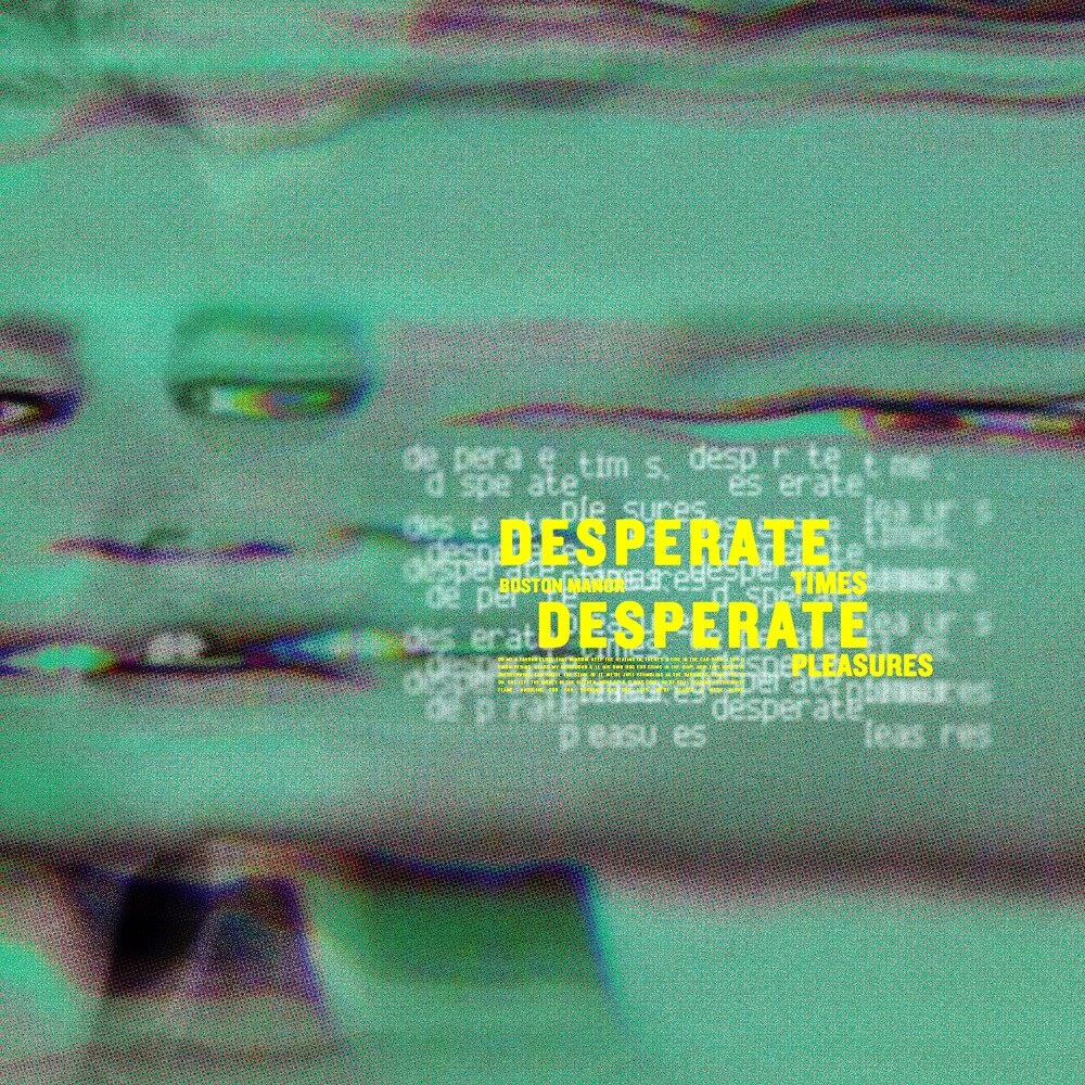 Boston Manor Release New Single & Video For ‘Desperate Pleasures’ | "Desperate Times Desperate Pleasures" EP out via Sharptone Records This Friday