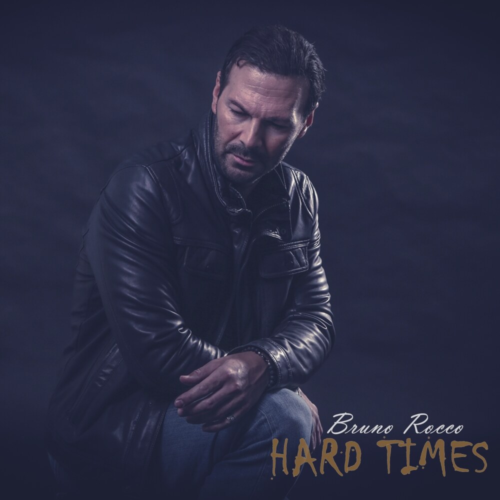 Bruno Rocco brengt het langverwachte, nieuwe album ‘Hard Times’ uit