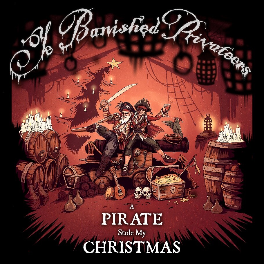 Boisterous Pirates Ye Banished Privateers Release Scraggly Christmas Classic Cover “Carol of Bellows”!
