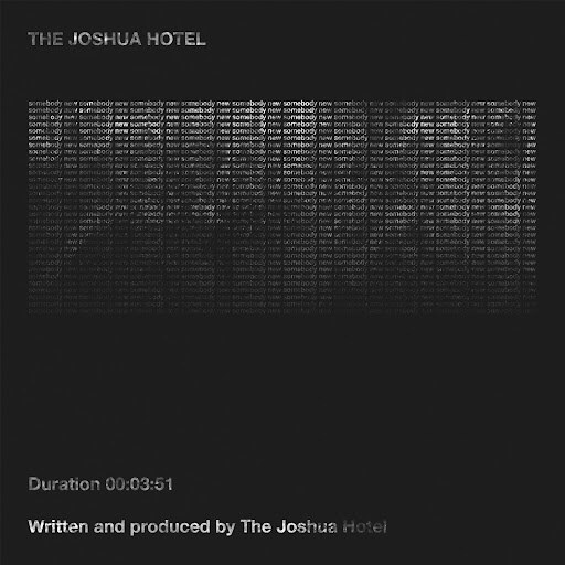 The Joshua Hotel Releases Cinematic New Single: “Somebody New”