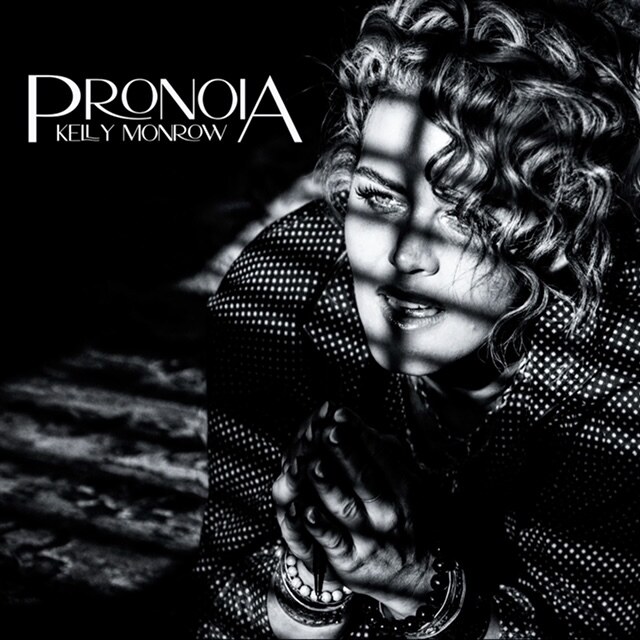 Kelly Monrow Releases Highly Anticipated EP PRONOIA Along with Two Brand New Music Videos for songs "Not If You Stay" and "Wide Open"