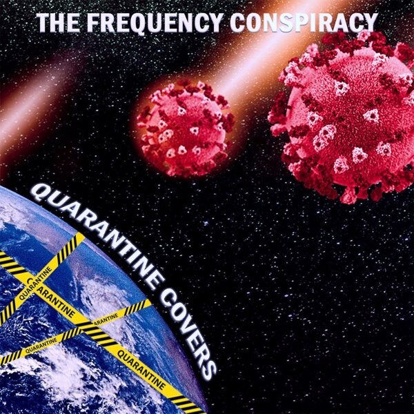 The Frequency Conspiracy- Ft. Members of Last in Line, Tyketto, 24-7 Spyz, Raven - Talking About Debut Album “Quarantine Covers”!
